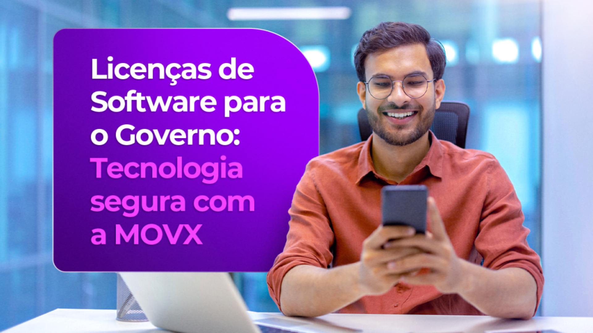 Licença de Software para o Governo Tecnologia segura, legal e eficiente para o setor público